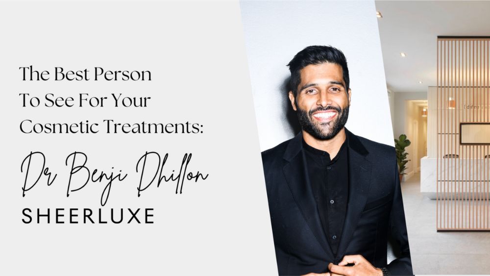 Define Homepage The best person to see for your cosmetic treatments: Dr Benji Dhillon